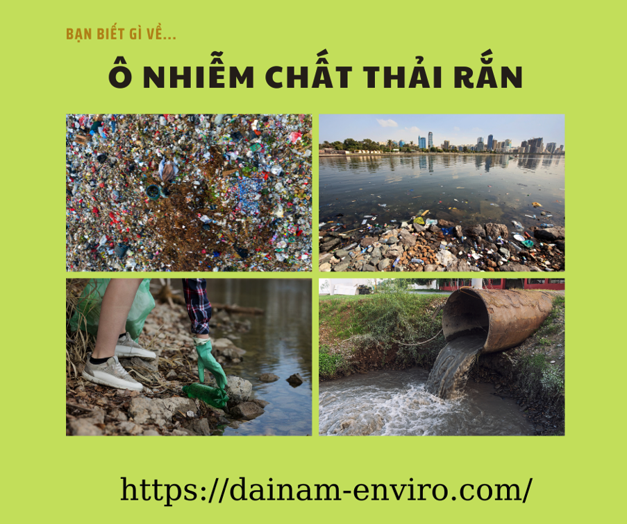 Thai Ran NHỮNG TÁC ĐỘNG KHÔNG HỀ NHỎ CỦA VẤN ĐỀ Ô NHIỄM CHẤT THẢI RẮN
